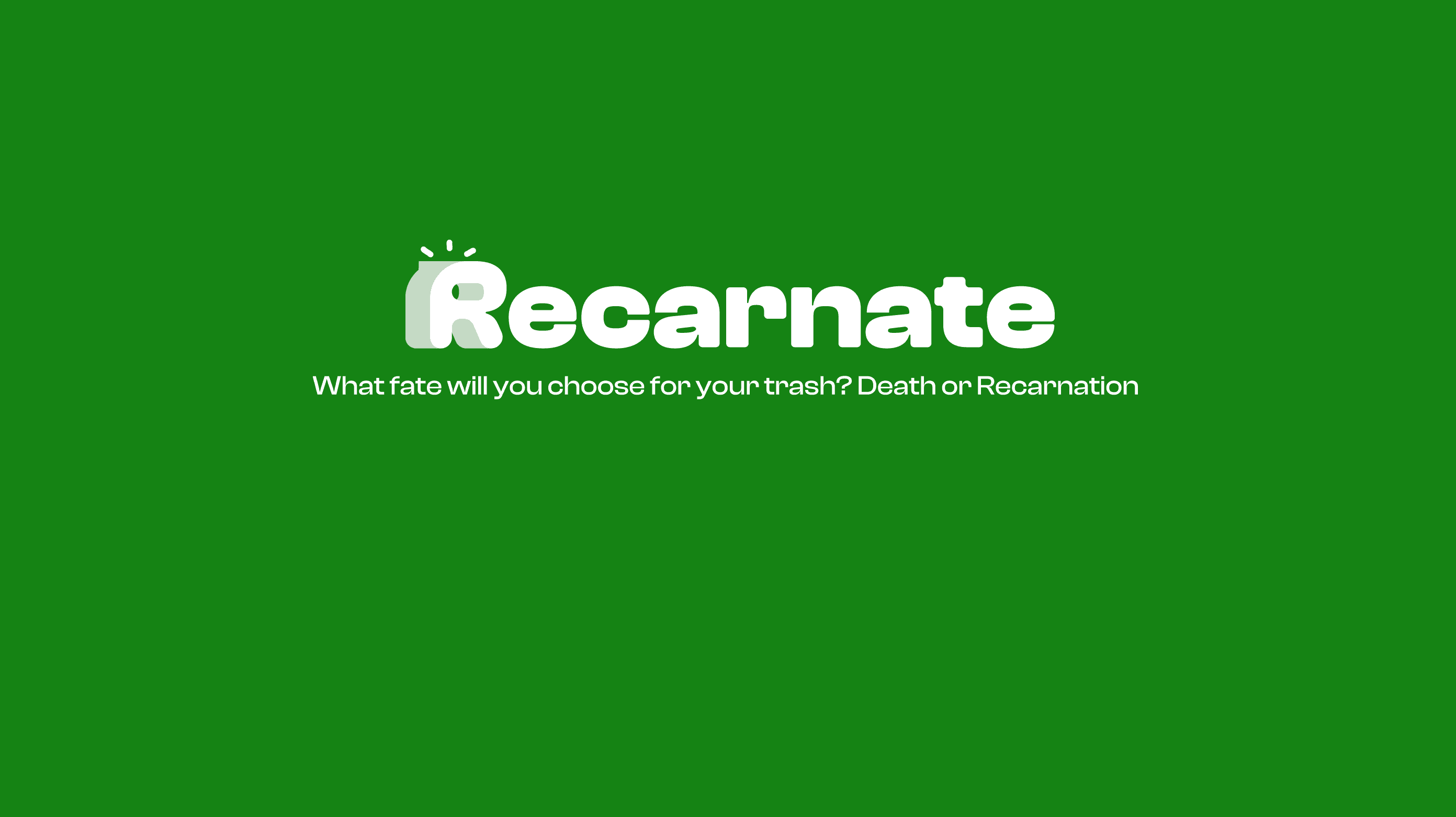 Recarnate